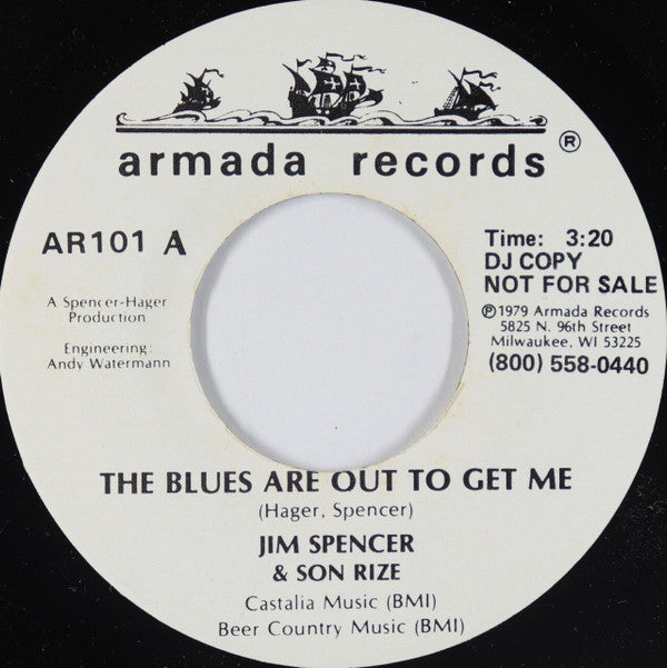 Jim Spencer & Son Rize - The Blues Are Out To Get Me 7"