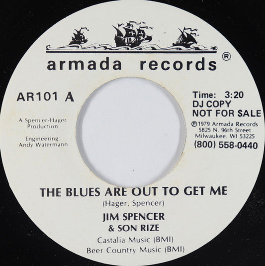 Jim Spencer & Son Rize - The Blues Are Out To Get Me 7"