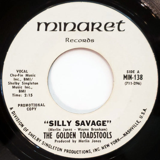The Golden Toadstools ‎– Silly Savage 7"