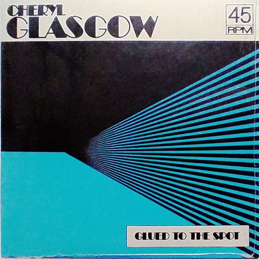 Cheryl Glasgow - Glued To The Spot (Clear Blue)