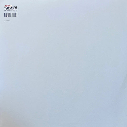 Mogwai - Government Commissions (BBC Sessions 1996-2003)