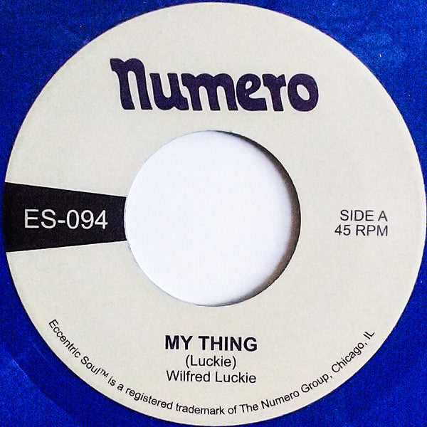 Wilfred Luckie - My Thing b/w Wait For Me (Opaque Blue vinyl)