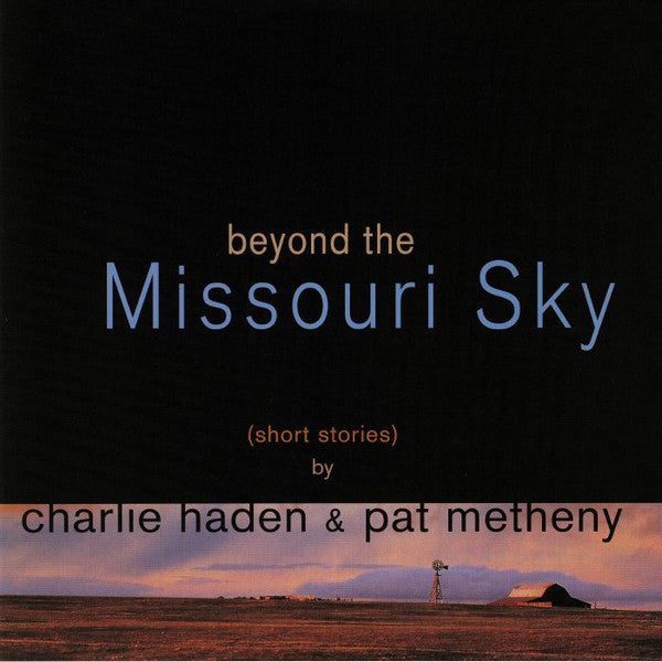 HADEN,CHARLIE / METHENY,PAT - Beyond The Missouri Sky