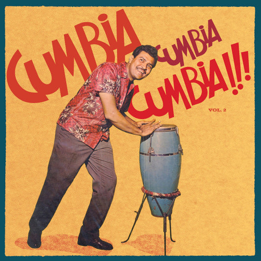 Various Artists - Cumbia Cumbia Cumbia!!! Vol.2