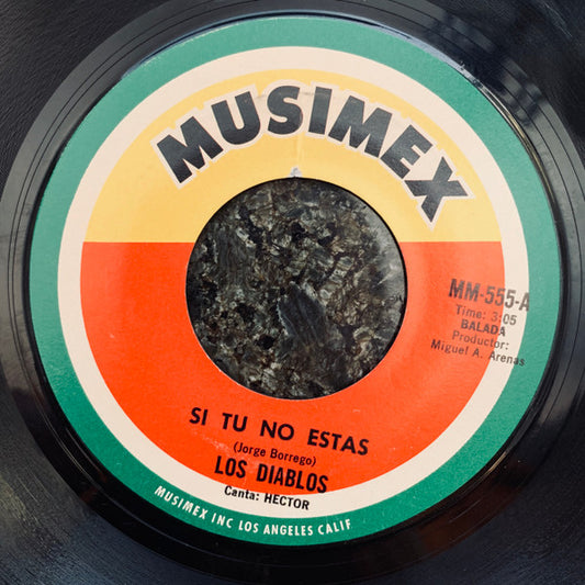 Los Diablos - Si Tu No Estas 7"