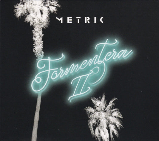 Metric - Formentera II