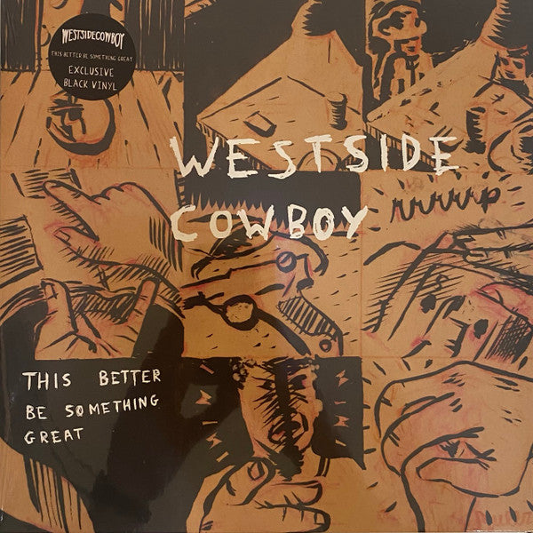 Westside Cowboy - This Better Be Something Great