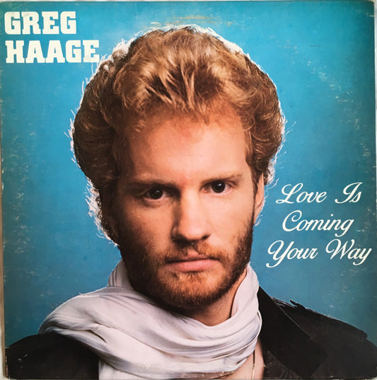 Greg Haage - Love Is Coming Your Way LP