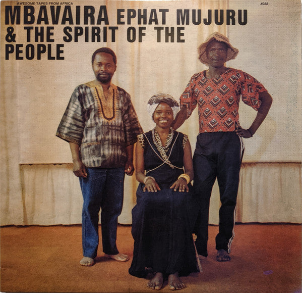 Ephat Mujuru & The Spirit Of The People - Mbavaira