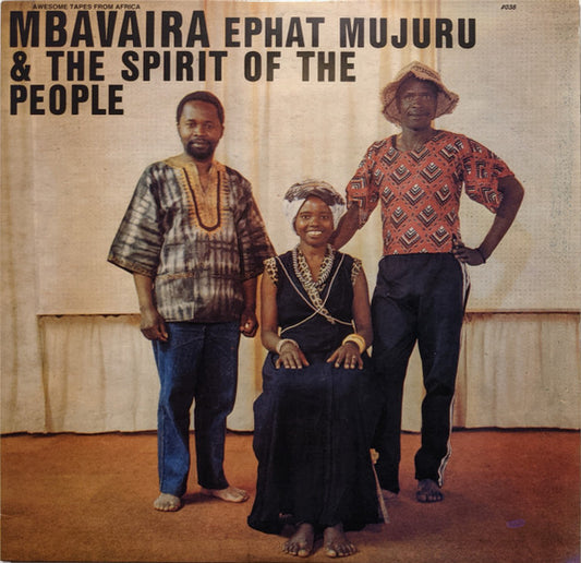Ephat Mujuru & The Spirit Of The People - Mbavaira