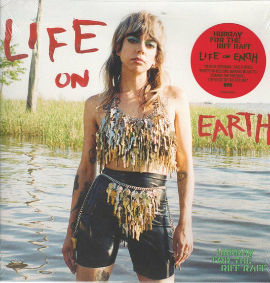 HURRAY FOR THE RIFF RAFF - LIFE ON EARTH