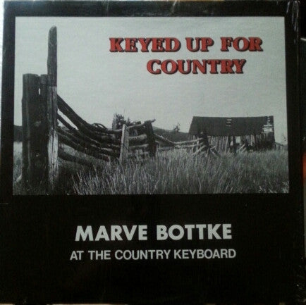 Marve Bottke - Keyed Up For Country LP