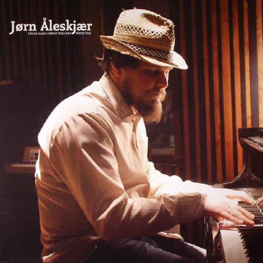 Jorn Aleskjaer - I'm So Glad I Spent This Day With You