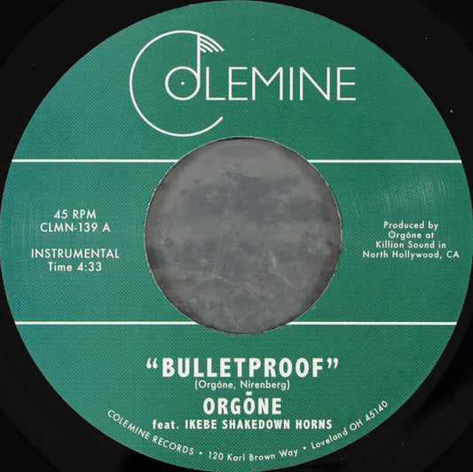 Orgone - Bulletproof / P.C.H. (One More Mile)
