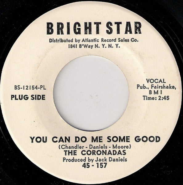 The Coronadas - You Can Do Me Some Good / I'm Sold On Your Love 7"