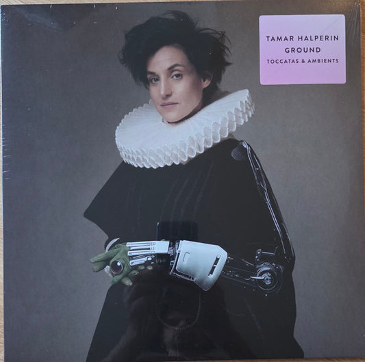Tamar Halperin - Ground (toccatas & Ambients)