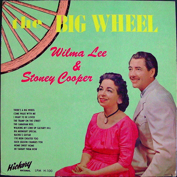 Wilma Lee & Stoney Cooper - The Big Wheel LP