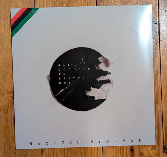 BARTEES STRANGE - Say Goodbye To Pretty Boy