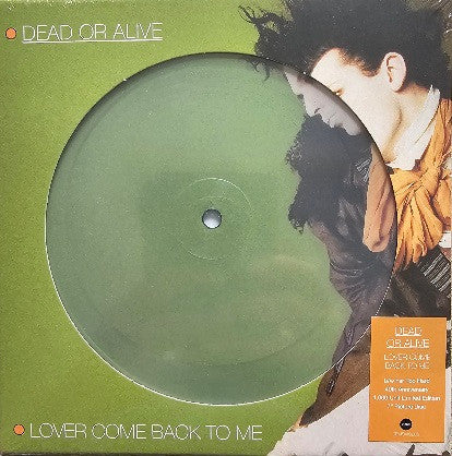 Dead Or Alive - Lover Come Back To Me (Picture Disc)