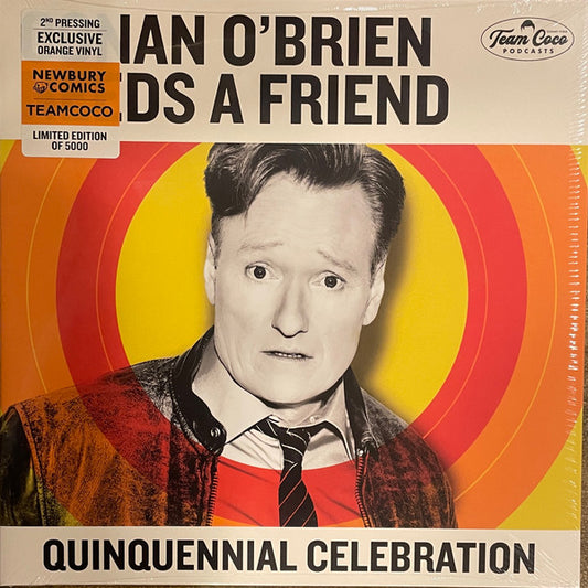 Conan O'Brien - Needs A Friend (Orange vinyl) LP