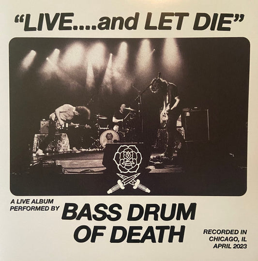 Bass Drum of Death - Live... And Let Die