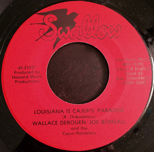 Wallace Derouen / Joe Bonsall And The Cajun Ramblers – Louisiana Is Cajun's Paradise 7"