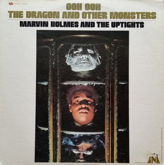 Marvin Holmes & Uptights - Ooh Ooh The Dragon And Other Monsters LP