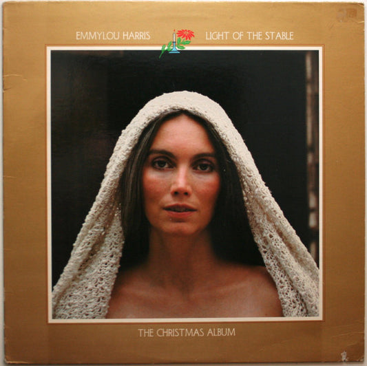 Emmylou Harris - Light of the Stable LP