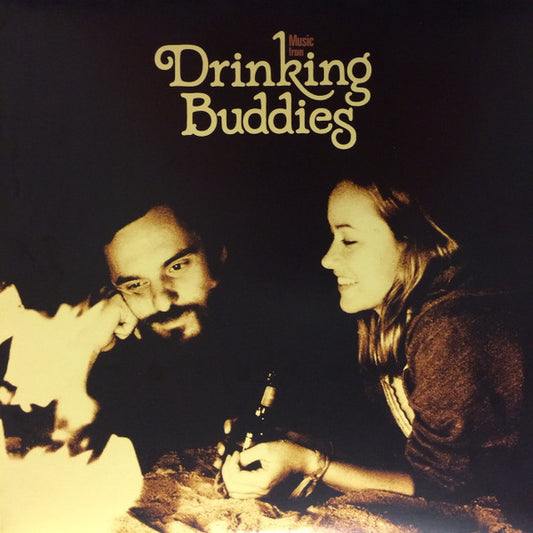Various Artists - Music from Drinking Buddies, a film by Joe Swanberg