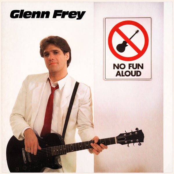 Glenn Frey - No Fun Aloud LP