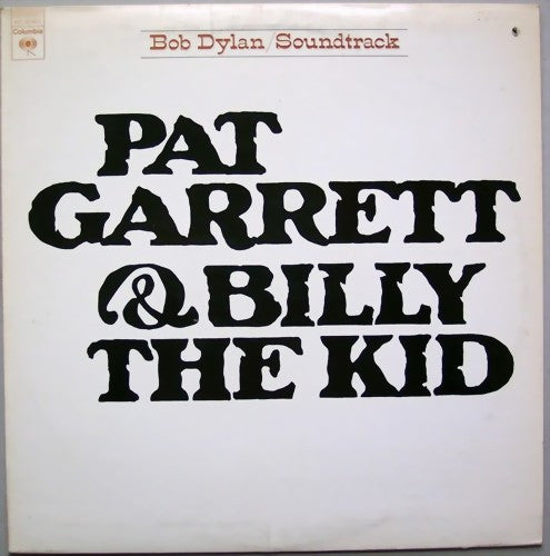 Bob Dylan - Pat Garrett & Billy The Kid LP