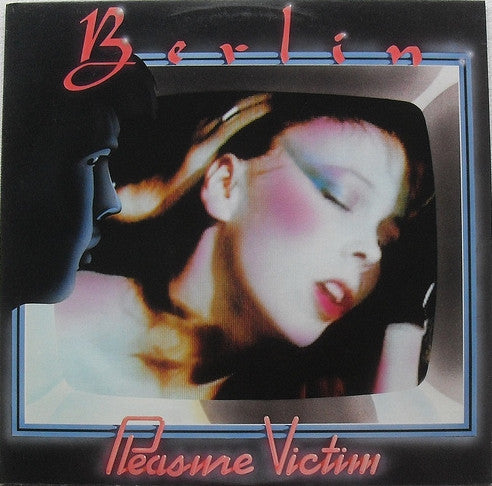 Berlin - Pleasure Victim LP