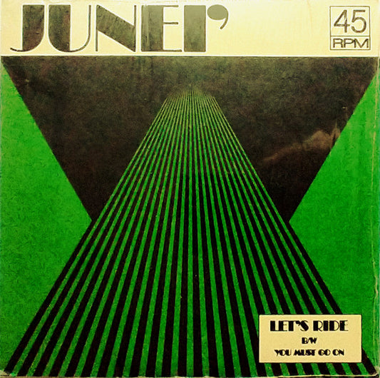 Junei' - Let's Ride b/w You Must Go On (Clear Green vinyl)