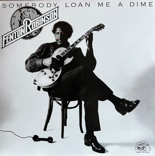 Fenton Robinson - Somebody Loan Me A Dime