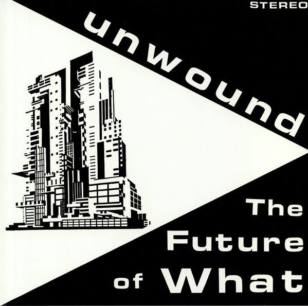 Unwound - The Future Of What