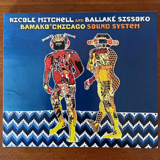 Nicole Mitchell & Ballaké Sissoko - Bamako*Chicago Sound System