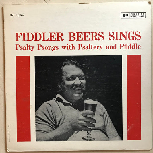 Fiddler Beers - Sings Psalty Psongs With Psaltery And Pfiddle LP