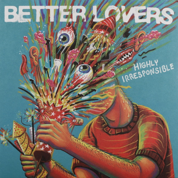 Better Lovers - Highly Irresponsible (swirl)