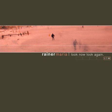 Rainer Maria - Look Now Look Again (25th Anniversary Edition)