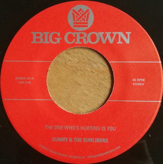 Sunny & The Sunliners - The One Who's Hurting Is You b/w Should I Take You Home (Keyloc Version)