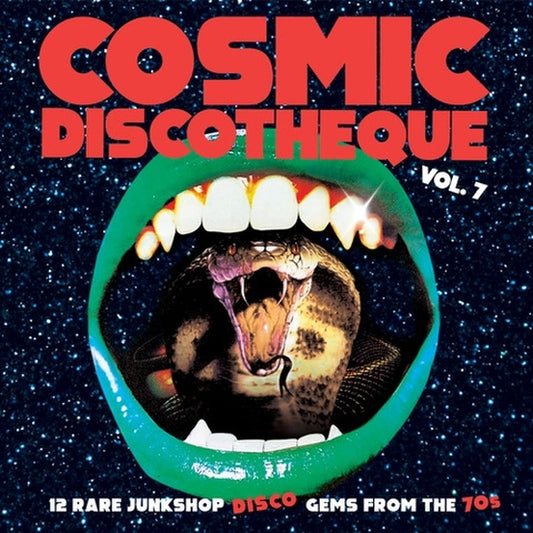 Various - Cosmic Discotheque Vol.7: 12 Rare Junkshop Disco Gems From The '70s