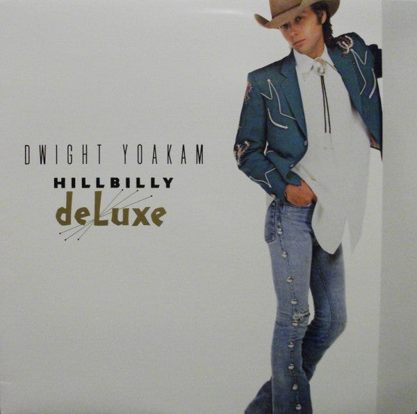 Dwight Yoakam - Hillbilly Deluxe LP