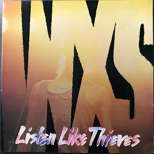 INXS - Listen Like Thieves LP