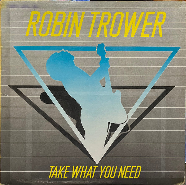 Robin Trower - Take What You Need LP