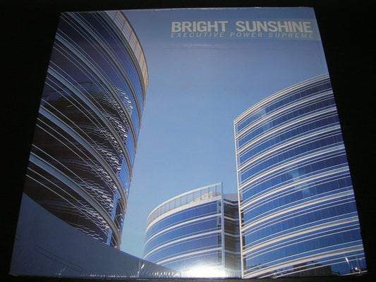 Bright Sunshine - Executive Power Supreme