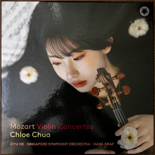 Chloe Chua / Ziyu He - Mozart: Violin Concertos