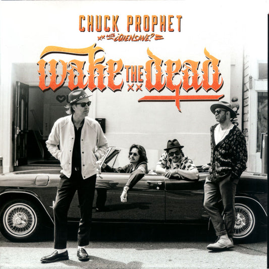 Chuck Prophet - Wake The Dead