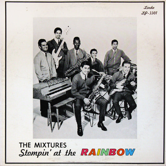 The Mixtures - Stompin' At The Rainbow (180g) LP