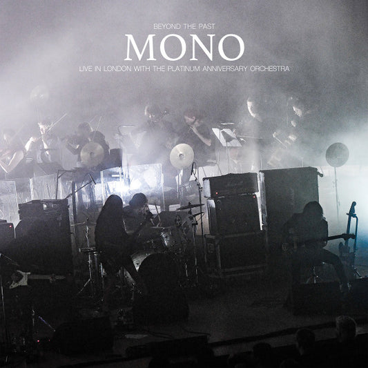 Mono - Beyond The Past • Live in London with the Platinum Anniversary Orchestra