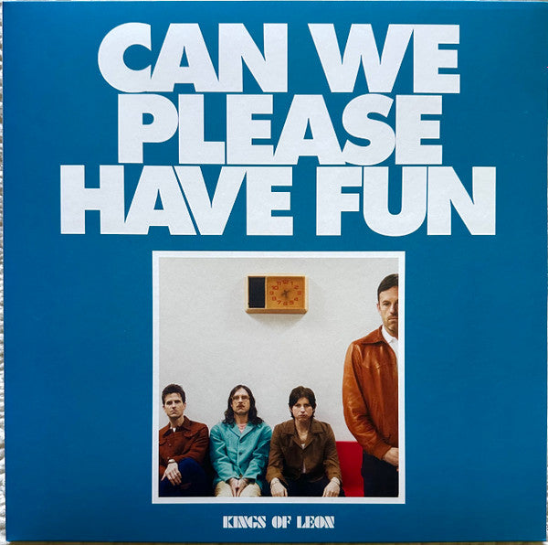 KINGS OF LEON - Can We Please Have Fun